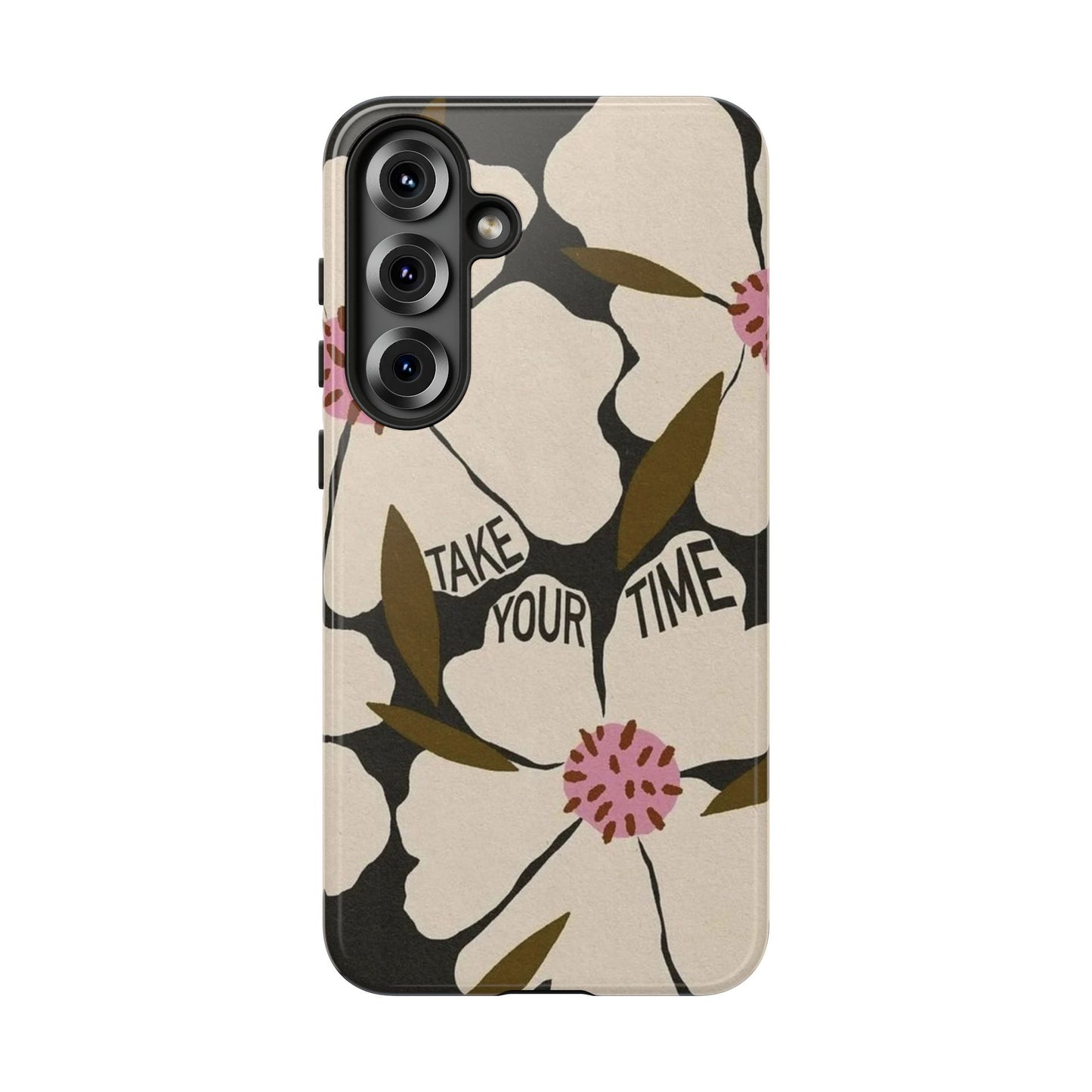 Take Your Time Floral Phone Case – Minimal Aesthetic Protection