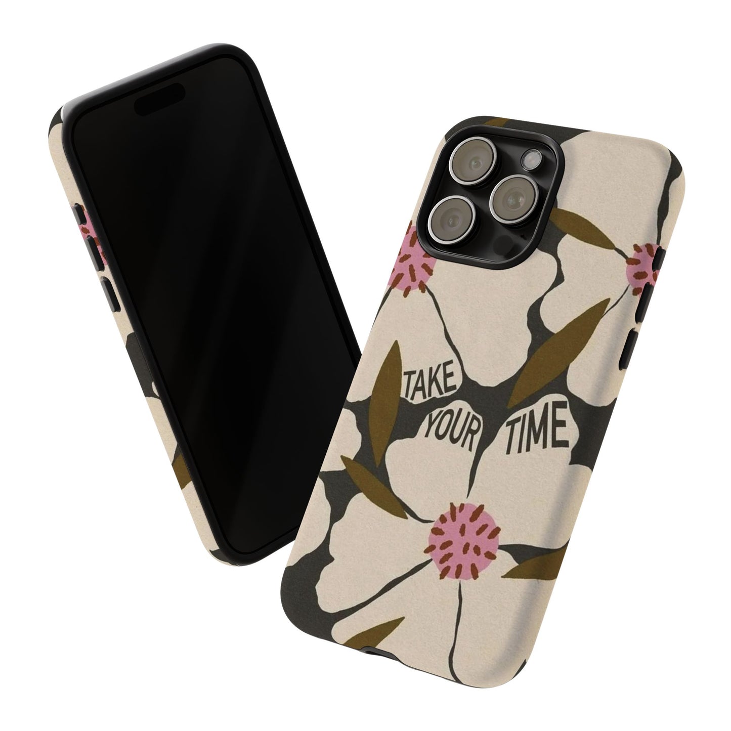 Take Your Time Floral Phone Case – Minimal Aesthetic Protection