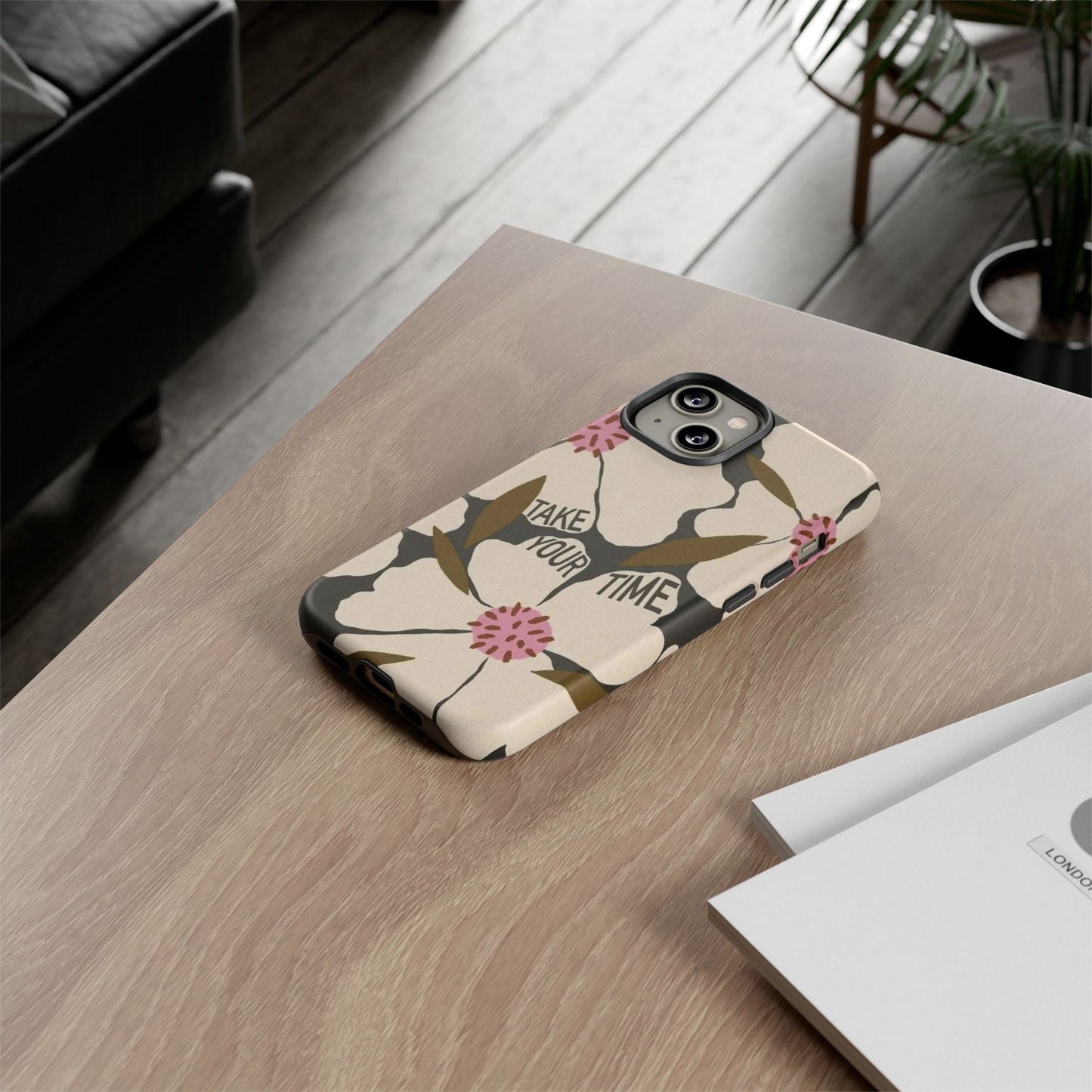 Take Your Time Floral Phone Case – Minimal Aesthetic Protection