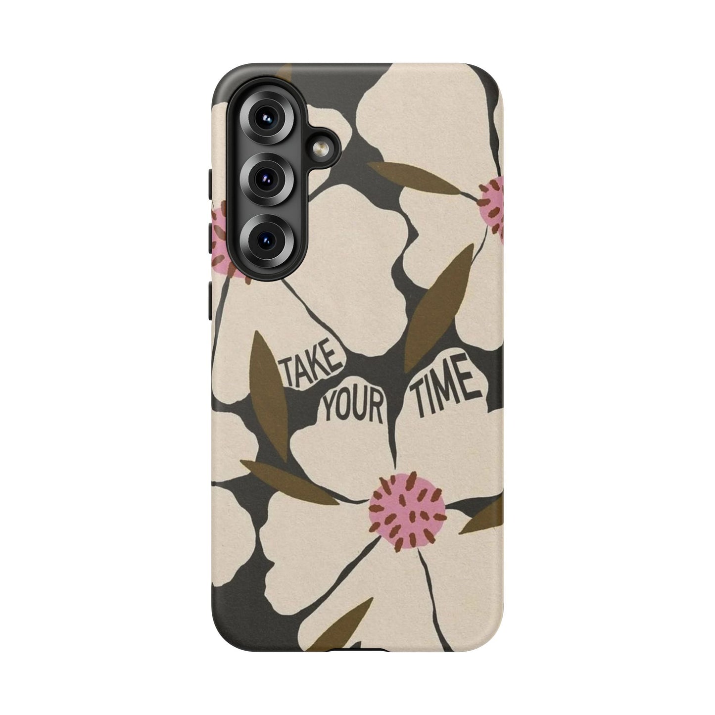 Take Your Time Floral Phone Case – Minimal Aesthetic Protection