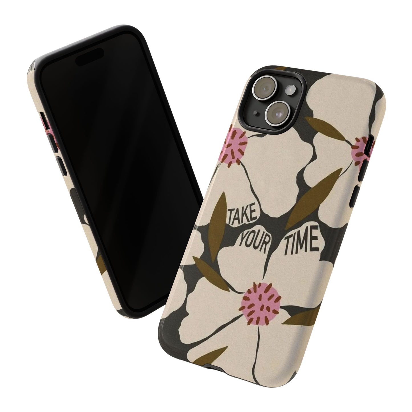 Take Your Time Floral Phone Case – Minimal Aesthetic Protection