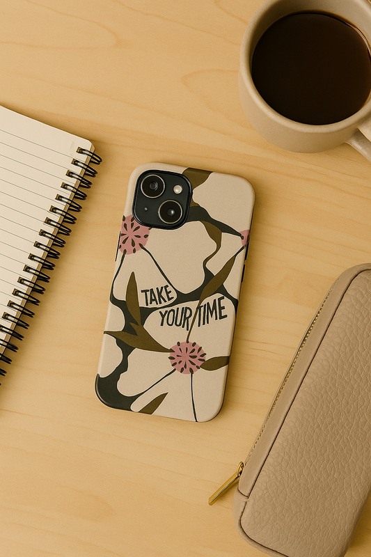 Take Your Time Floral Phone Case – Minimal Aesthetic Protection