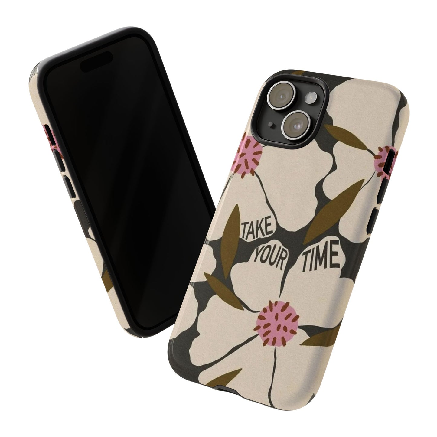 Take Your Time Floral Phone Case – Minimal Aesthetic Protection