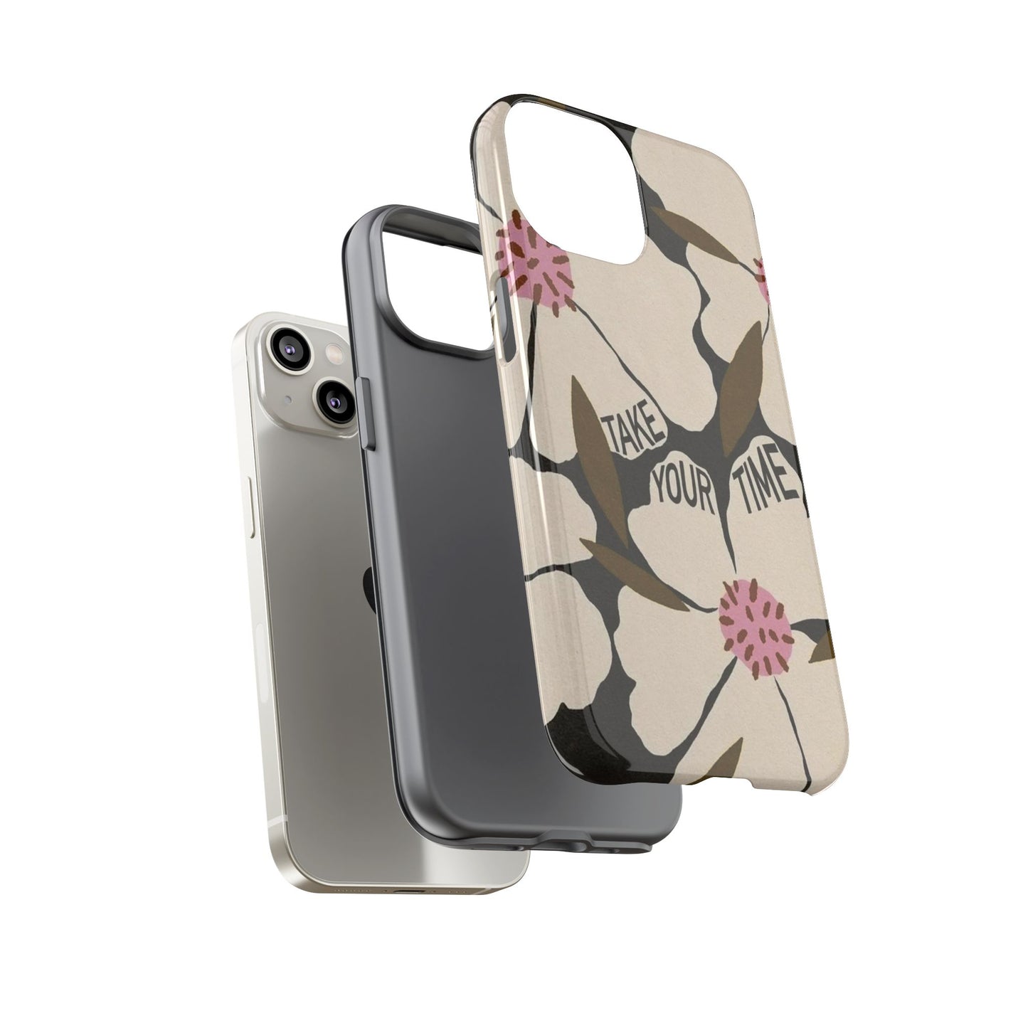 Take Your Time Floral Phone Case – Minimal Aesthetic Protection