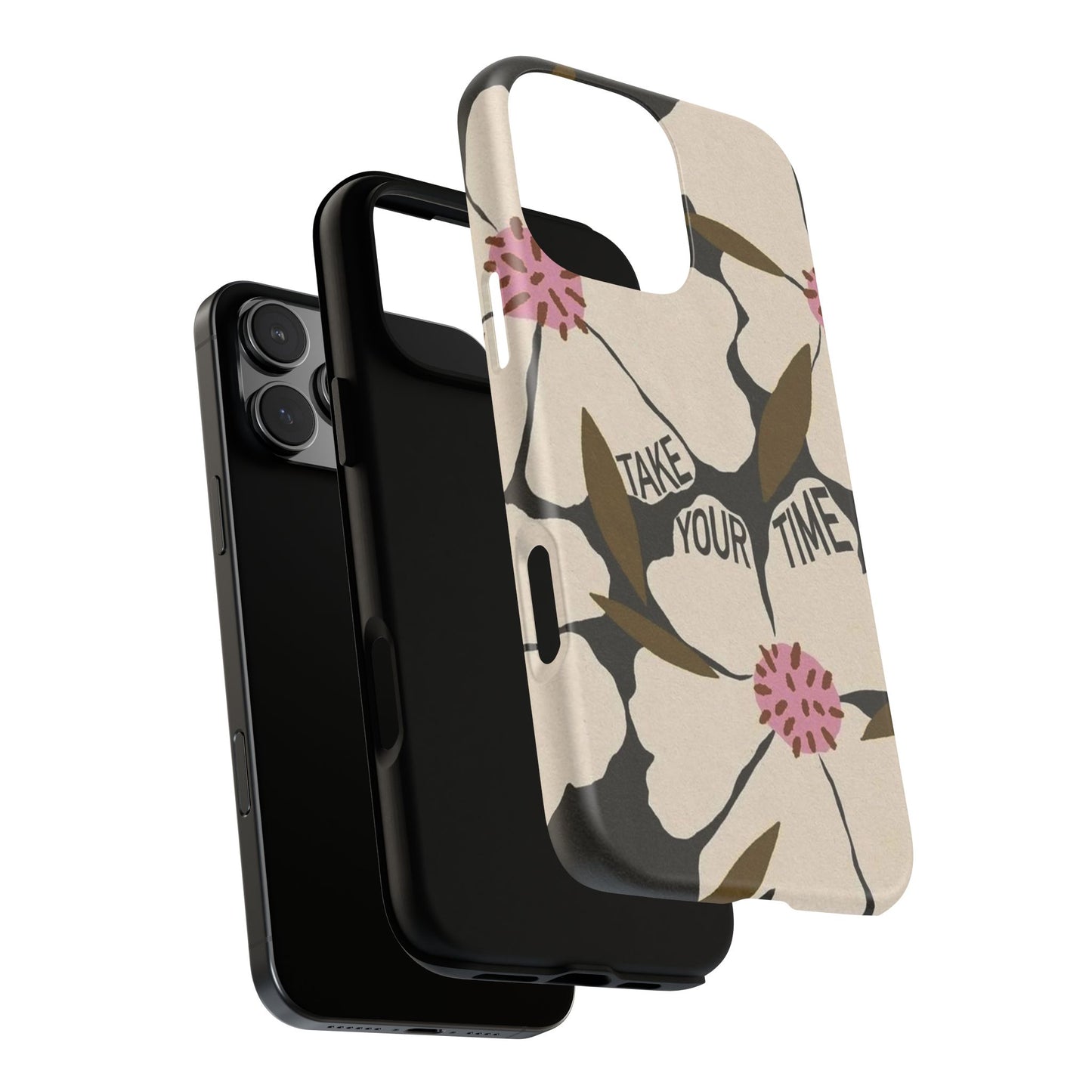 Take Your Time Floral Phone Case – Minimal Aesthetic Protection