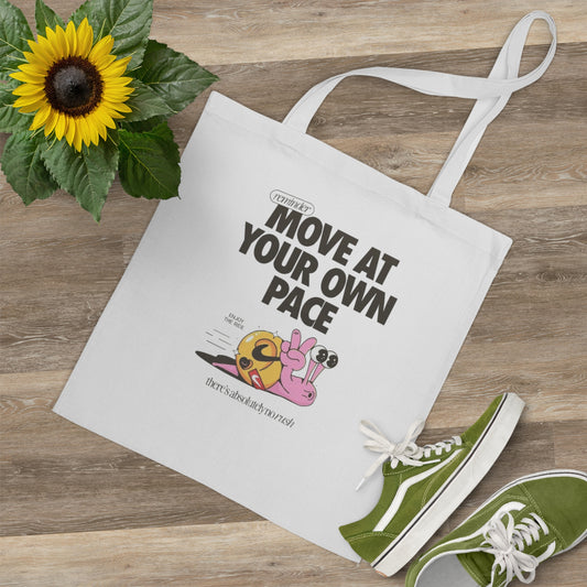 Move at Your Own Pace Tote Bag | Motivational Eco Shopper