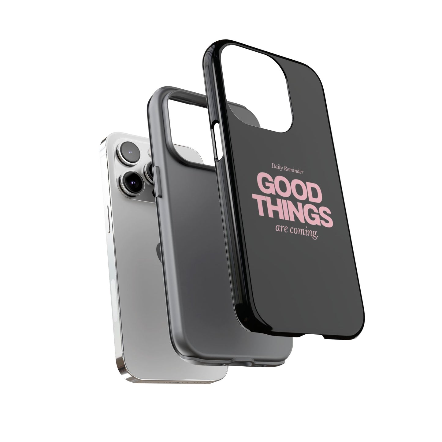 Good Things Are Coming Phone Case – Motivational Minimal Design