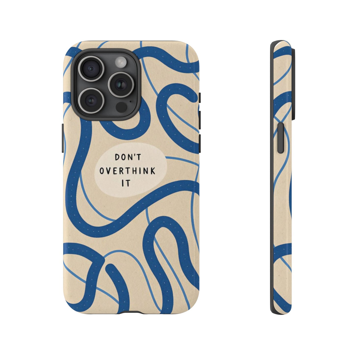 “Don’t Overthink It” Minimal Aesthetic Phone Case – Blue Abstract Design