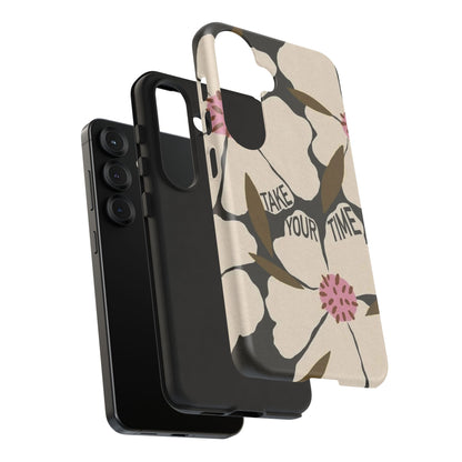 Take Your Time Floral Phone Case – Minimal Aesthetic Protection