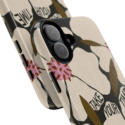 Take Your Time Floral Phone Case – Minimal Aesthetic Protection