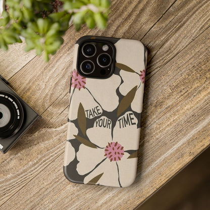 Take Your Time Floral Phone Case – Minimal Aesthetic Protection