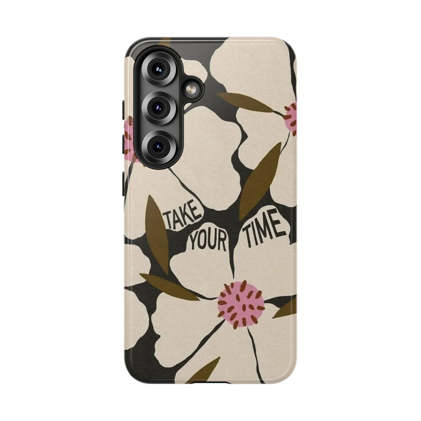 Take Your Time Floral Phone Case – Minimal Aesthetic Protection