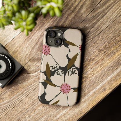 Take Your Time Floral Phone Case – Minimal Aesthetic Protection