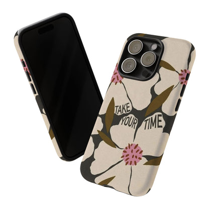 Take Your Time Floral Phone Case – Minimal Aesthetic Protection