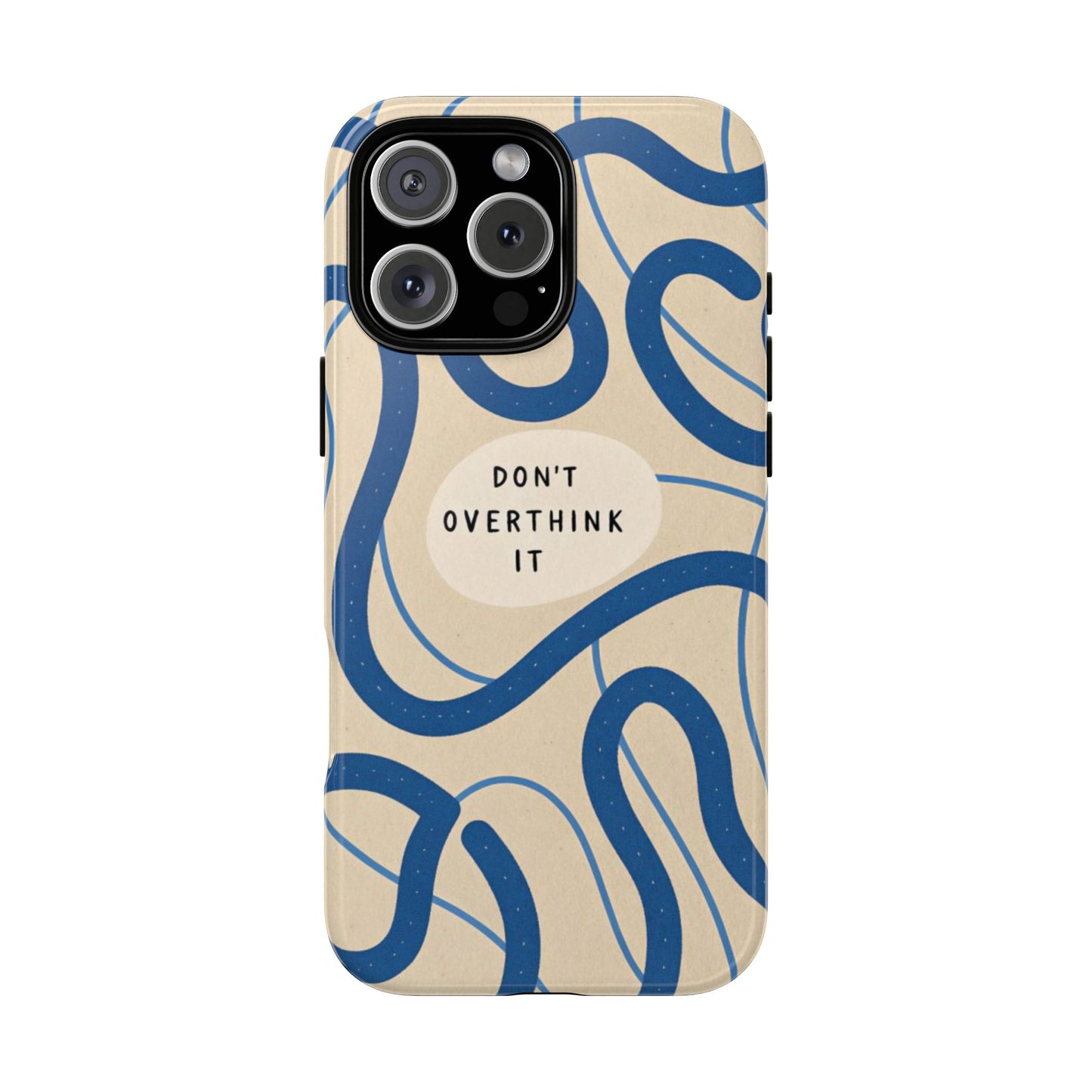 “Don’t Overthink It” Minimal Aesthetic Phone Case – Blue Abstract Design