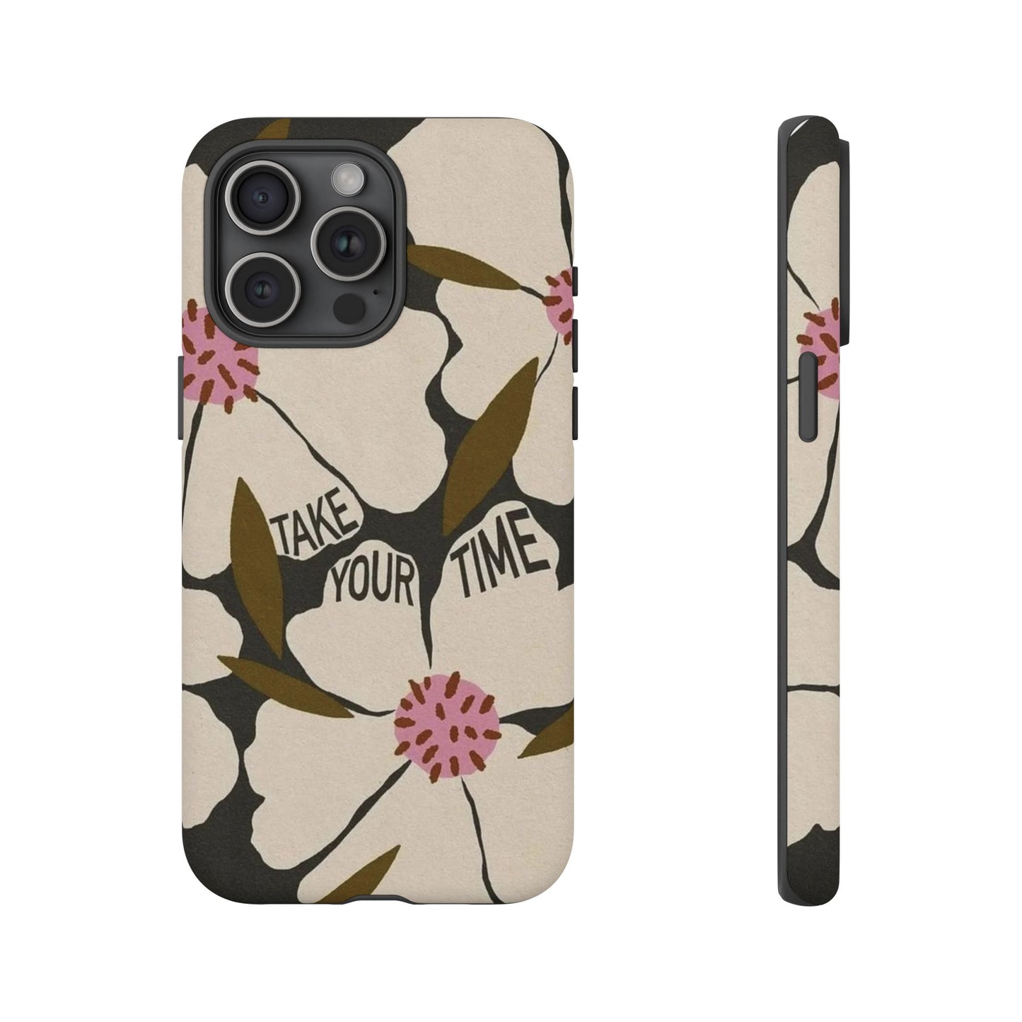 Take Your Time Floral Phone Case – Minimal Aesthetic Protection