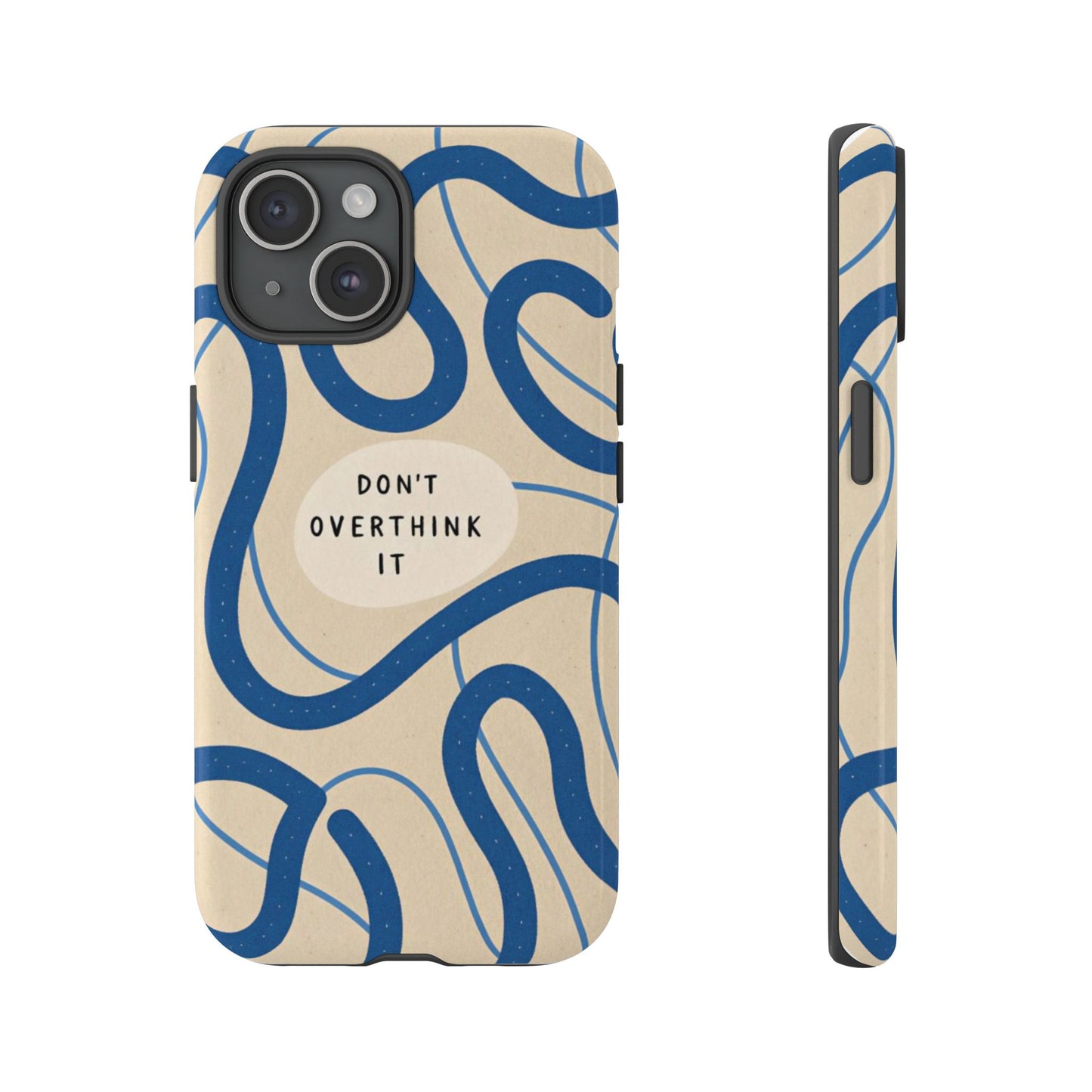 “Don’t Overthink It” Minimal Aesthetic Phone Case – Blue Abstract Design