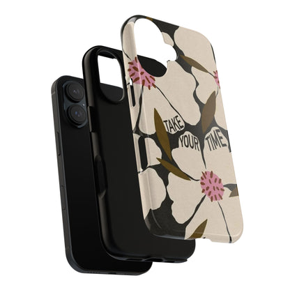 Take Your Time Floral Phone Case – Minimal Aesthetic Protection