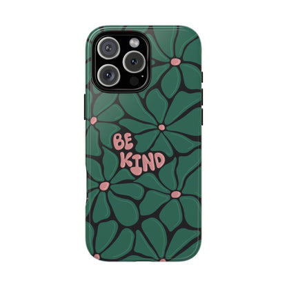 Be Kind Floral Phone Case – Protective & Stylish Case for iPhone/Android