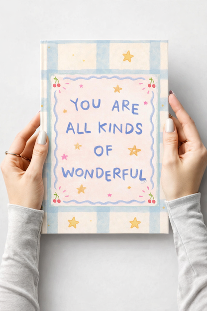 You Are All Kinds of Wonderful Aesthetic Hardcover Notebook – A4 Ruled Journal