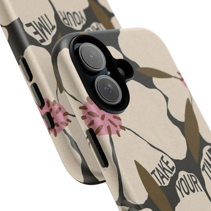 Take Your Time Floral Phone Case – Minimal Aesthetic Protection