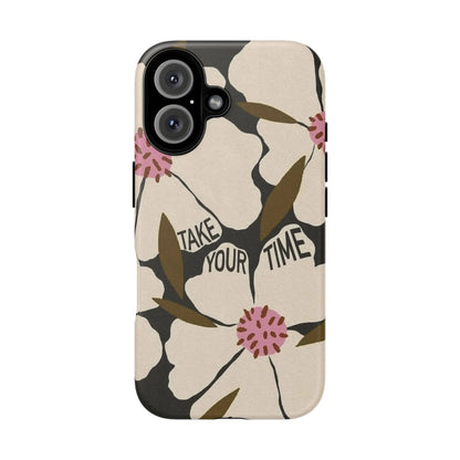 Take Your Time Floral Phone Case – Minimal Aesthetic Protection