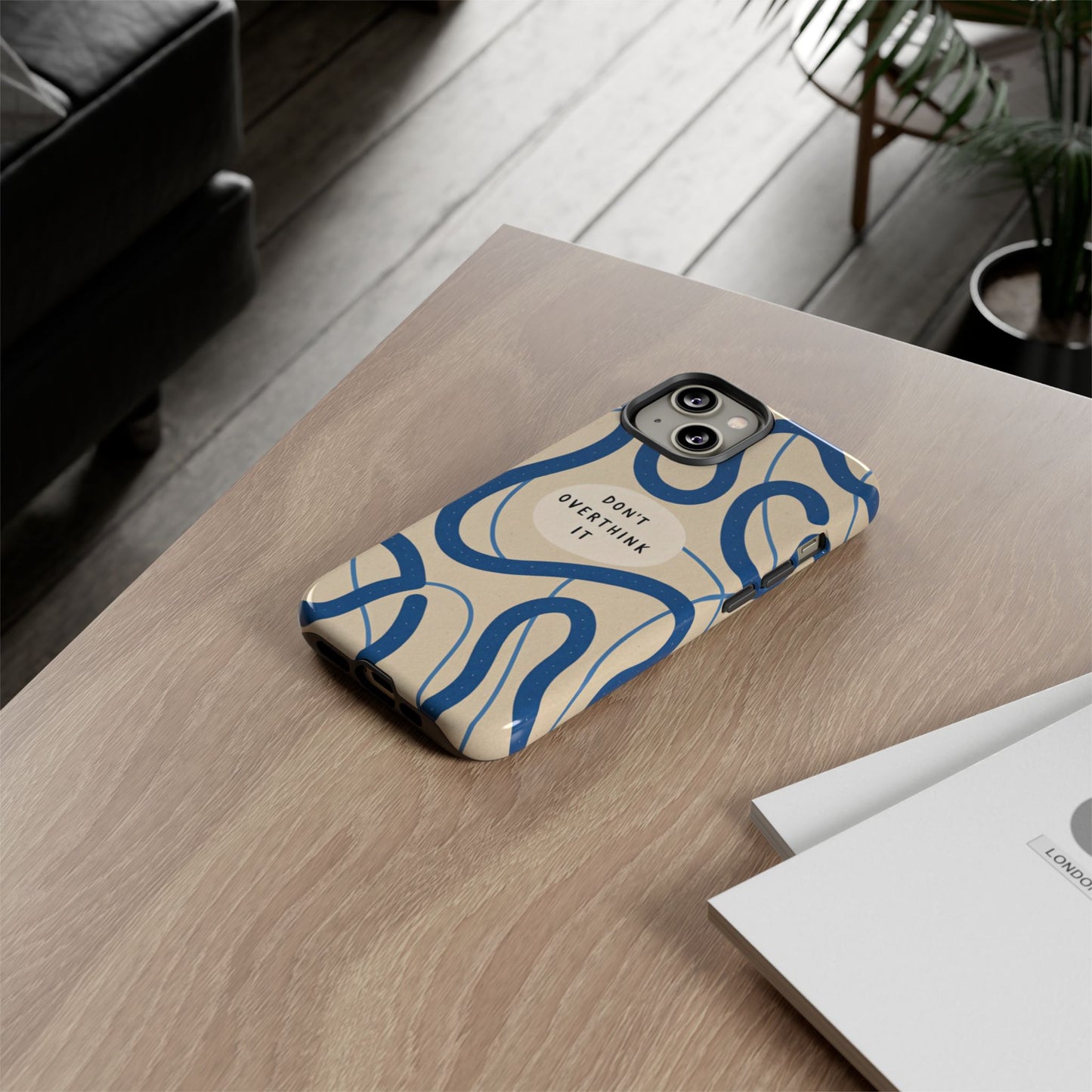 “Don’t Overthink It” Minimal Aesthetic Phone Case – Blue Abstract Design