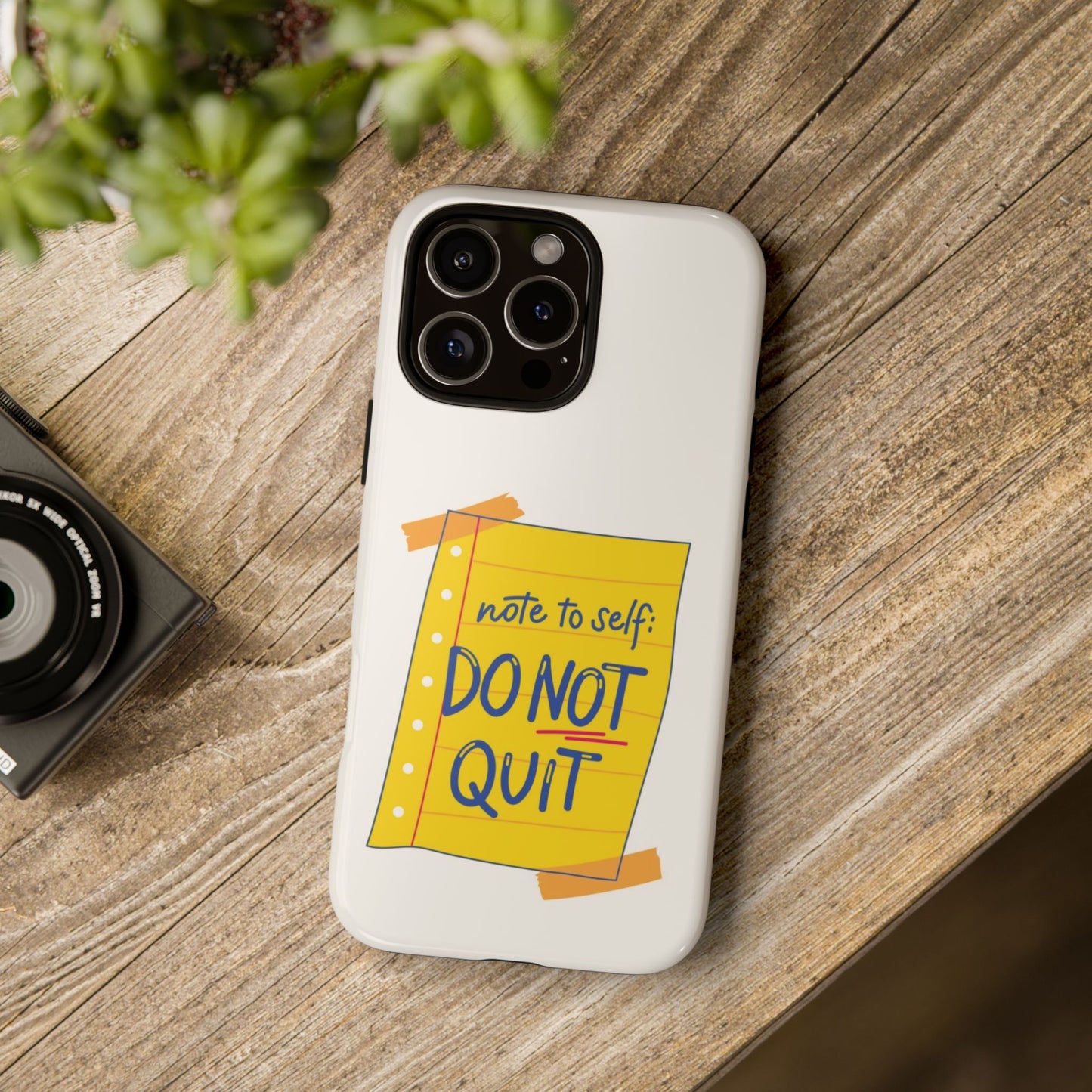 Note to Self: Do Not Quit Phone Case – Motivational Quote Design