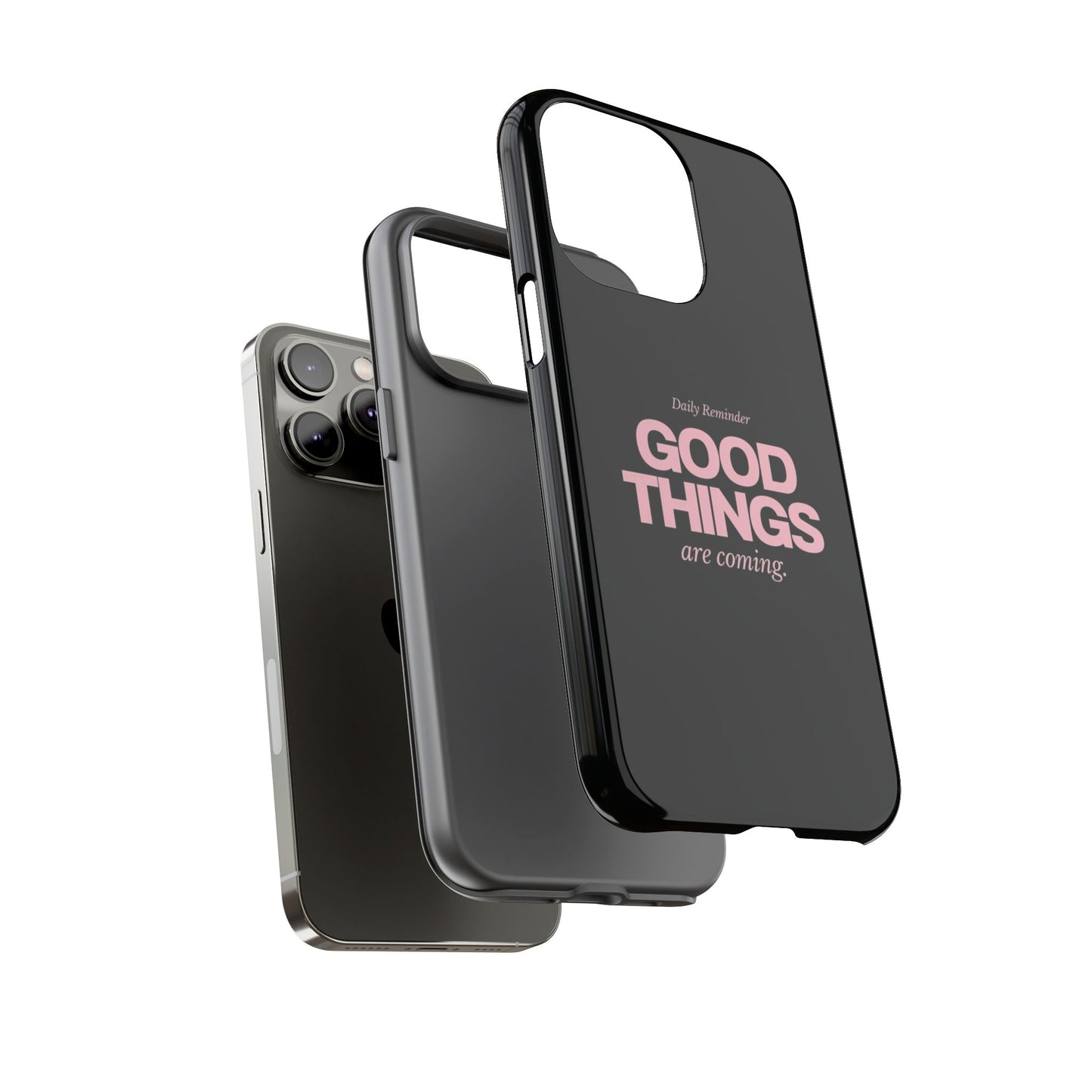 Good Things Are Coming Phone Case – Motivational Minimal Design